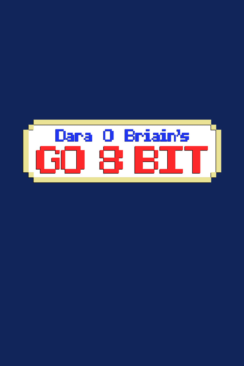 Dara O Briain’s Go 8 Bit (2016)