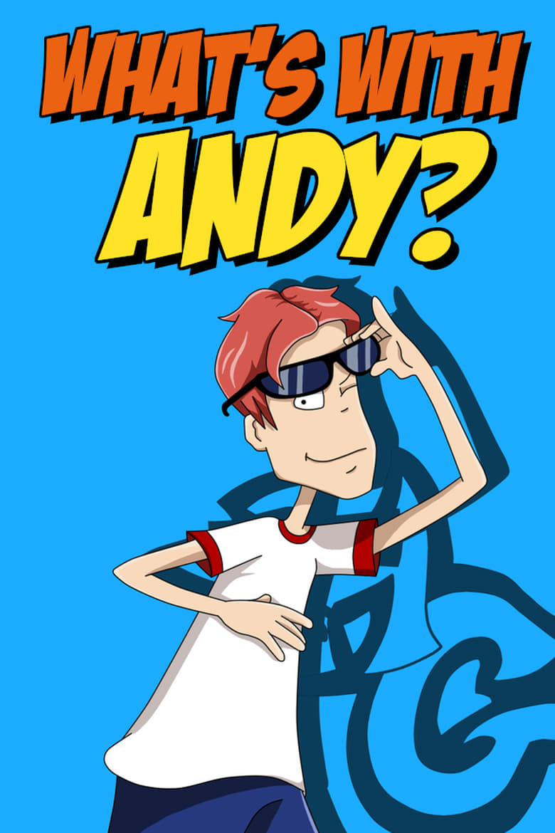 What’s with Andy? (2001)