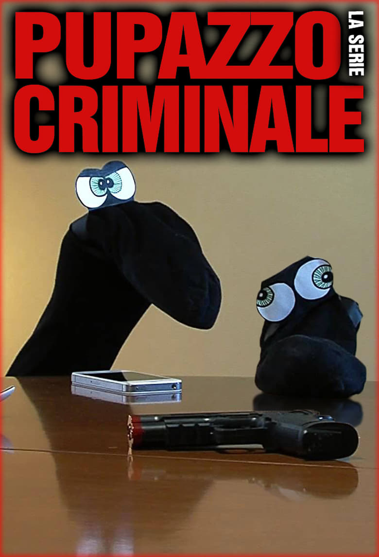 Pupazzo criminale – La serie (2014)